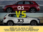 Audi Q5 và BMW X3 2017 đối đầu trong phân khúc crossover hạng sang nhỏ gọn cho gia đình