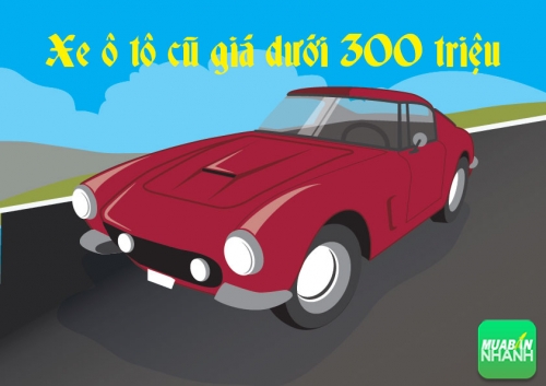 Tư vấn mua xe ô tô cũ giá dưới 300 triệu  DPRO Việt Nam
