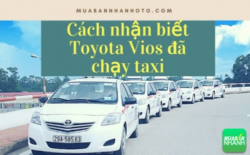 Mua Toyota Vios cũ: mẹo hay phát hiện xe đã chạy taxi