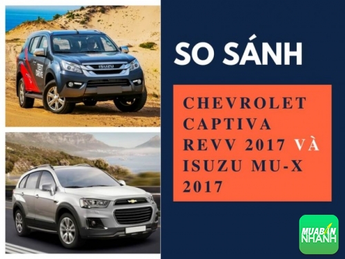 So sánh xe Chevrolet Captiva Revv 2017 và Isuzu MU-X 2017