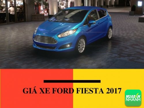 Ford Fiesta 2017 có gì mới  Tin nhanh chứng khoán